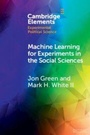 Cover: Machine Learning for Experiments in the Social Sciences - Cambridge University Press