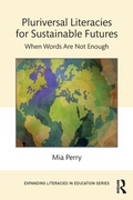 Cover: Pluriversal Literacies for Sustainable Futures - Routledge