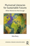 Cover: Pluriversal Literacies for Sustainable Futures - Routledge