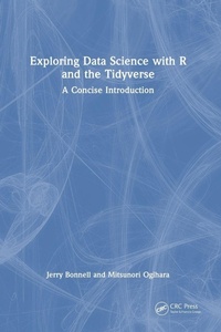 Enlarge image Cover: Exploring Data Science with R and the Tidyverse - Chapman & Hall/CRC