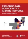Cover: Exploring Data Science with R and the Tidyverse - Chapman & Hall/CRC