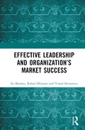 Cover: Effective Leadership and Organization's Market Success - Routledge India
