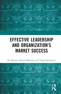 Abbildung von: Effective Leadership and Organization's Market Success - Routledge India