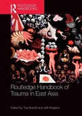 Cover: Routledge Handbook of Trauma in East Asia - Routledge