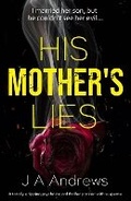 Cover: His Mother's Lies - JA Andrews