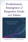 Cover: Evolutionary Emergence of Purposive Goals and Values - De Gruyter
