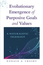 Cover: Evolutionary Emergence of Purposive Goals and Values - State University of New York Press