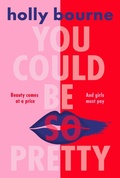 Cover: You Could Be So Pretty - Usborne Publishing Ltd