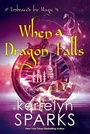 Cover: When a Dragon Falls - Kensington Books