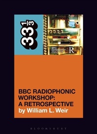 Abbildung von: BBC Radiophonic Workshop's BBC Radiophonic Workshop - A Retrospective - Bloomsbury Academic USA