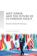 Cover: Soft Power and the Future of Us Foreign Policy - Manchester University Press