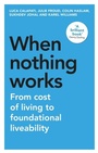 Cover: When Nothing Works - Manchester University Press