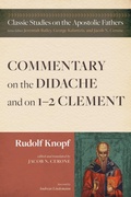 Cover: Commentary on the Didache and on 1-2 Clement - Wipf and Stock Publishers