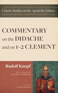 Cover: Commentary on the Didache and on 1-2 Clement - Pickwick Publications