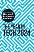 Cover: The Year in Tech, 2024: The Insights You Need from Harvard Business Review - Harvard Business Review Press