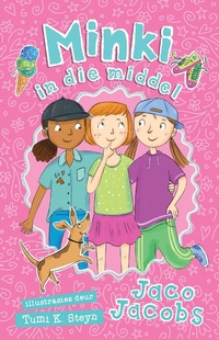 Enlarge image Cover: Minki in die middel - Pan Macmillan South Africa Children's Books
