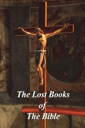 Cover: The Lost Books of The Bible - Must Have Books