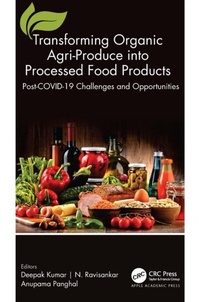 Abbildung von: Transforming Organic Agri-Produce into Processed Food Products - Apple Academic Press Inc.