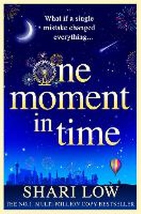 Enlarge image Cover: One Moment in Time - Boldwood Books Ltd