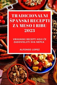 Abbildung von: Tradicionalni Spanski Recepti Za Meso I Ribu 2023 - Alfonso Lopez