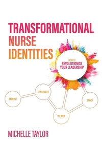 Abbildung von: Transformational Nurse Identities - C4 Consultancy
