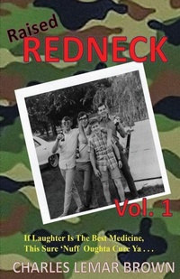 Enlarge image Cover: Raised Redneck - Broken L Press