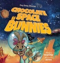 Cover: Chocolate Space Bunnies - Waterhole Productions LLC
