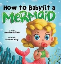 Enlarge image Cover: How to Babysit a Mermaid - Puppy Dogs & Ice Cream