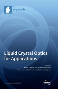 Enlarge image Cover: Liquid Crystal Optics for Applications - MDPI AG