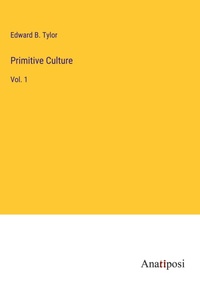 Enlarge image Cover: Primitive Culture - Anatiposi Verlag