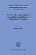 Bild: Die Erben der "rei vindicatio" im deutschen, englischen und schottischen Privatrecht. - Duncker & Humblot