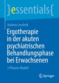 Abbildung von: Ergotherapie in der akuten psychiatrischen Behandlungsphase bei Erwachsenen - Springer