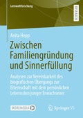 Cover: Zwischen Familiengr&uuml;ndung und Sinnerf&uuml;llung - Springer VS