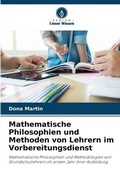 Cover: Mathematische Philosophien und Methoden von Lehrern im Vorbereitungsdienst - International Book Market Service Ltd