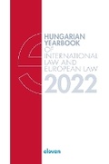 Cover: Hungarian Yearbook of International Law and European Law 2022 - Eleven International Publishing