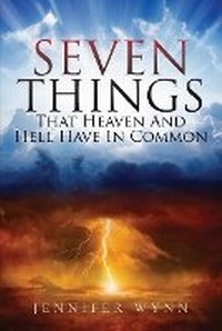 Enlarge image Cover: Seven Things That Heaven and Hell Have In Common - Author Reputation Press, LLC