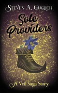 Cover: Sole Providers (The Veil Saga, #0.5) - Steven A. Guglich
