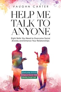 Enlarge image Cover: Help Me Talk To Anyone - Further Together Publishing