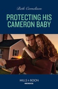 Cover: Protecting His Cameron Baby - HarperCollins