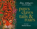Cover: Paws, Claws, Tails, & Roars: Brian Wildsmith's Animal Kingdom - Oxford University Press