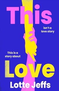 Abbildung von: This Love - Dialogue Books