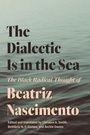 Cover: The Dialectic Is in the Sea - Princeton University Press