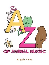 Abbildung von: to Z of Animal Magic - Austin Macauley Publishers Ltd