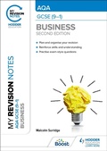 Cover: My Revision Notes: AQA GCSE (9-1) Business Second Edition - Hodder Education