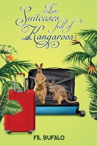 Abbildung von: Two Suitcases full of Kangaroos - Austin Macauley Publishers Ltd