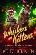 Cover: Whiskers on Kittens (A Magical Romantic Comedy (with a body count), #22) - Pen & Page Publishing