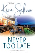 Cover: Never Too Late: A Second Chance Romance - Taggart Press