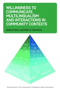 Cover: Willingness to Communicate, Multilingualism and Interactions in Community Contexts - Multilingual Matters