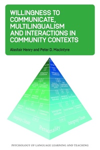 Enlarge image Cover: Willingness to Communicate, Multilingualism and Interactions in Community Contexts - Multilingual Matters