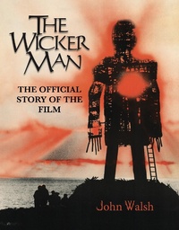 Abbildung von: The Wicker Man: The Official Story of the Film - Titan Books Ltd